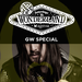 The Wonderland GW Special