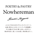 Nowhereman Poetry and Pastry II