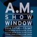 A.M. SHOW WINDOW／3