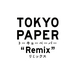 TOKYO PAPER Remix