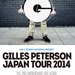 AIR & Toshio Matsuura Present  Gilles Peterson Japan Tour 2014